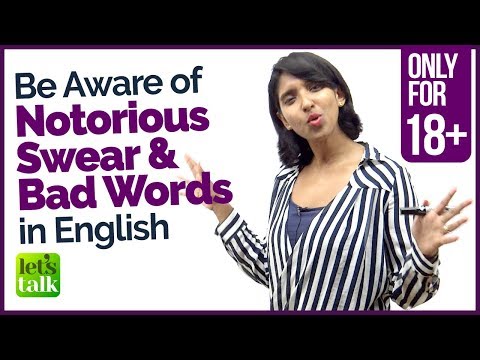 Be Aware of these SWEAR, NOTORIOUS, BAD & Curse words in English | Vocabulary Lesson for Beginners.