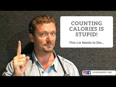 Counting Calories is Stupid!