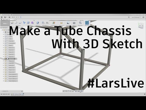 Fusion 360 — Make a Tube Chassis with 3D Sketch  — #LarsLive 100