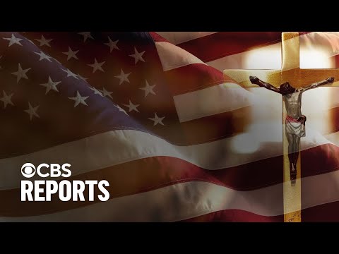 The Right's Fight to Make America a Christian Nation | CBS Reports