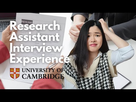 Research Assistant Interview Experience at The University of Cambridge | Questions, panel & thoughts