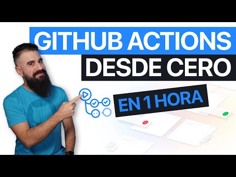 GITHUB ACTIONS: AUTOMATIZA tu CÓDIGO y ahorra tiempo