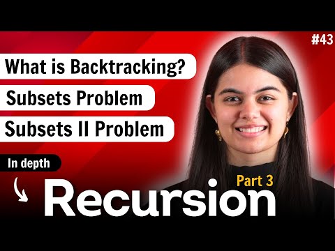 Recursion Part 3 : Backtracking in Detail | Print all Subsets | Subsets II