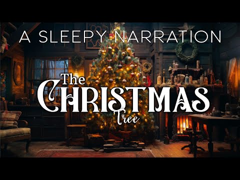 A Cozy Christmas Reading: The Christmas Tree by Charles Dickens