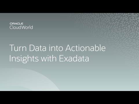 Meeting database management business challenges with Oracle Exadata | CloudWorld 2022