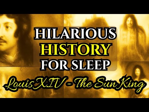 Why King Louis XIV Thought He Was The Sun and more
