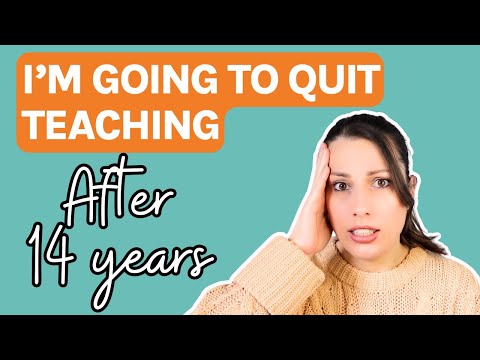 I'm going to leave, and here is why | Why teachers leave school | What next?