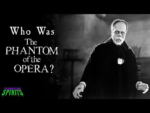 Who Was the Phantom of the Opera?