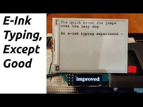 Creating A Better E-Ink Typing Experience