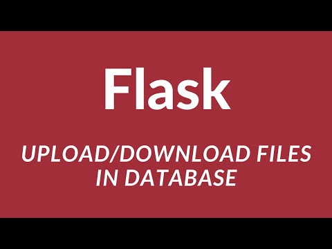 Uploading and Returning Files With a Database in Flask
