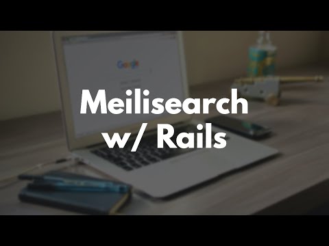 How to use Meilisearch in Rails