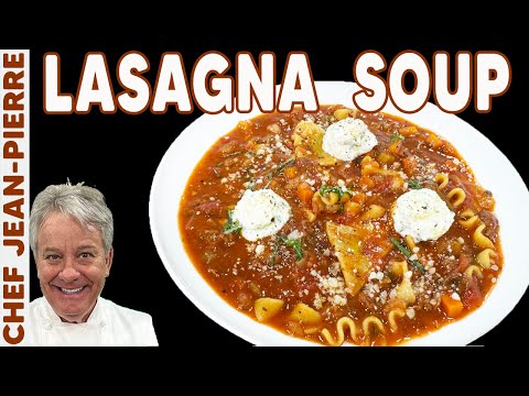 Lasagna Soup, my All-Time Favorite Soup! | Chef Jean-Pierre