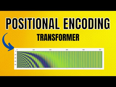 Positional Encoding in Transformer | Sine and Cosine encodings