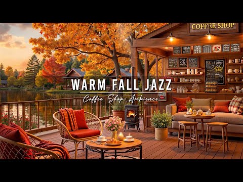 Warm Jazz Instrumental Music for Relaxing 🍂 Cozy Fall Coffee Shop Ambience with Smooth Jazz Music