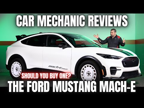 Should You Buy The Latest Ford Mustang Mach-E? Thorough Review By A Mechanic