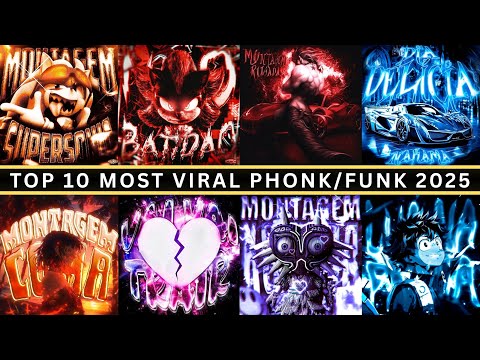 TOP 10 MOST VIRAL PHONK/FUNK 2025