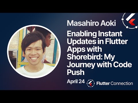 Flutter Connection 2024 - Masahiro Aoki - Shorebird: My Journey with Code Push