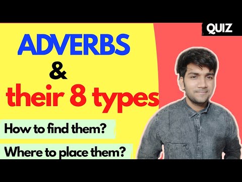 ADVERBS: 8 types of adverbs {How to find adverbs?} {Placement of adverbs} Practice set 🔥