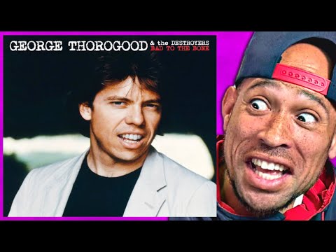 George Thorogood & The Destroyers - Bad To The Bone REACTION!!