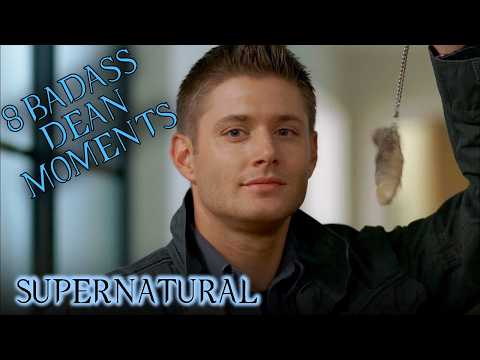 Dean’s 8 Most Badass Moments | Supernatural