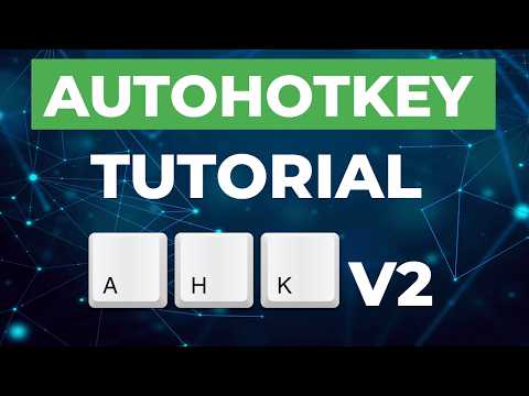 Autohotkey Beginner Tutorial - Automate Anything with AHK v2