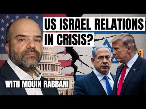 Mouin Rabbani: Are US and Israel on the Brink of a MAJOR Breakup