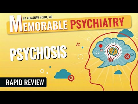 Psychosis & Schizophrenia Mnemonics (Memorable Psychiatry Lecture)