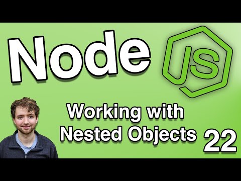 Working with Nested Objects - Node.js Tutorial 22