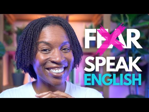 OVERCOME FEAR: HOW TO SPEAK ENGLISH CONFIDENTLY WITH ANYONE