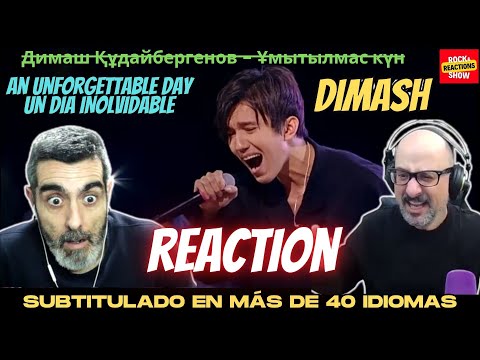 DIMASH KUDEIBERGEN Reaction - Ұмытылмас күн ( UN DIA INOLVIDABLE) | React | Rock and Reactions