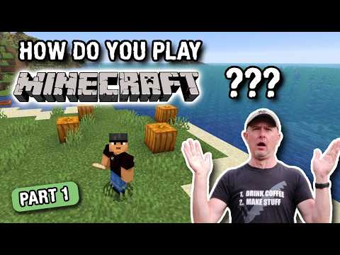 How to play Minecraft - simple guide for OLD PEOPLE!