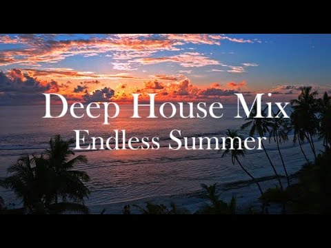 House Music [2025] Endless Summer (Daylight Beach Party Mix) | Tropical Deep House 2025