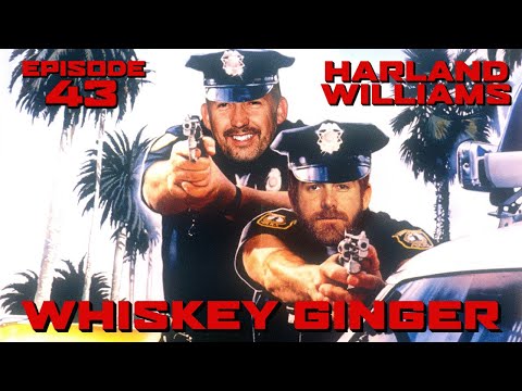 Whiskey Ginger - Harland Williams - #043