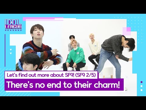 [IDOLLEAGUE] Episode 2. Let's find out more about SF9! (SF9을 조금 더 딥~ 하게 알아보는 시간!)
