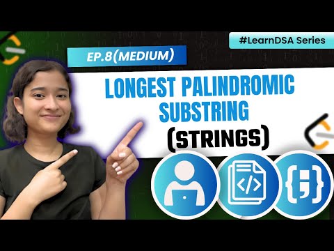8. Longest Palindromic Substring | Leetcode 5 | Strings | Odd and even length approach