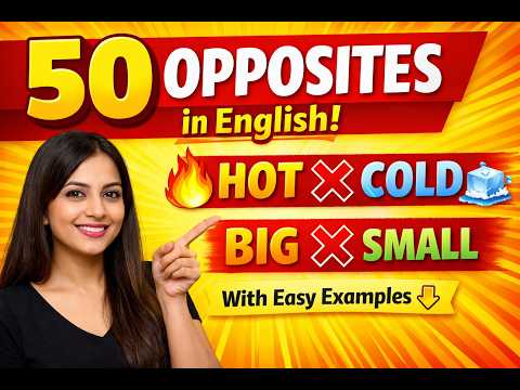 🔥 50 Opposite Words in English | With Easy Examples for Beginners