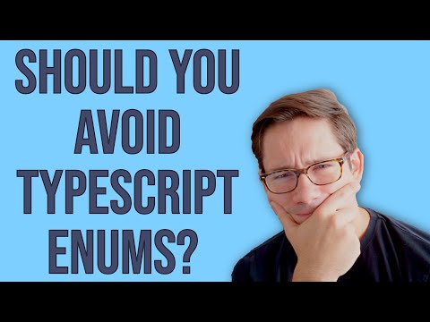 How to use TypeScript Enums and why not to, maybe
