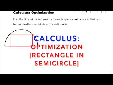 Calculus: Optimization [Rectangle in a Semicircle]