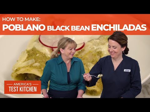 How to Make Vegetarian Poblano and Black Bean Enchiladas