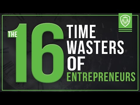 16 Time Wasters of Entrepreneurs