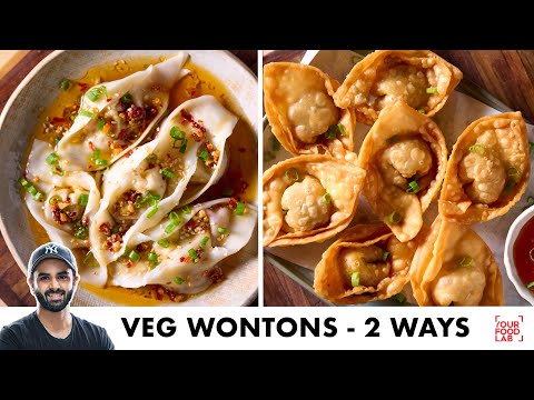 Veg Wontons - 2 ways | Crispy Fried, Steamed with Chilli Oil | वेग वॉन्टन की रेसिपी | Sanjyot Keer