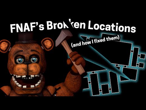 FNAF Locations are BAFFLING (so I fixed them)