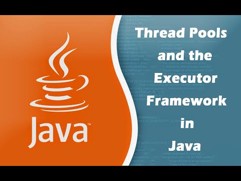 Thread Pools and the Executor Framework in Java