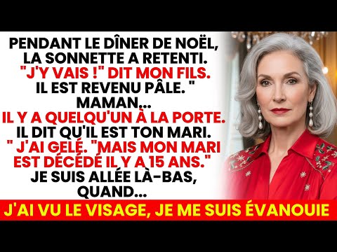 À Noël, On Sonna: "Maman, Il Dit Être Ton Mari"...Mais Il Est Mort Il Y A 15 Ans... Quand J'ai Vu…