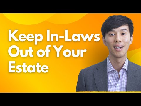 How To Keep Your Sons-In-Law and Daughters-In-Law Out of Your Estate