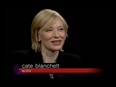Cate Blanchett — Charlie Rose Jan 11, 2002