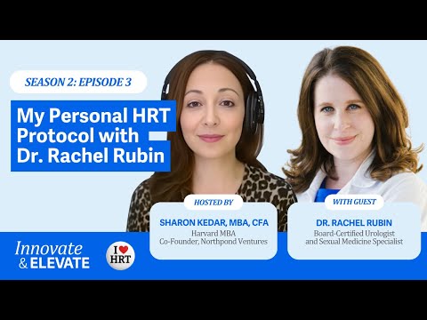 My Personal HRT Protocol with Dr. Rachel Rubin, Urologist and Sexual Medicine Specialist