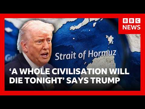 Trump warns "a whole civilisation will die tonight" unless Iran reaches a deal | BBC News