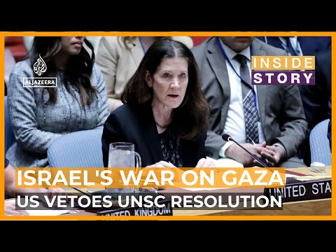 Why did the US block a resolution on Israel's war on Gaza? | Inside Story
