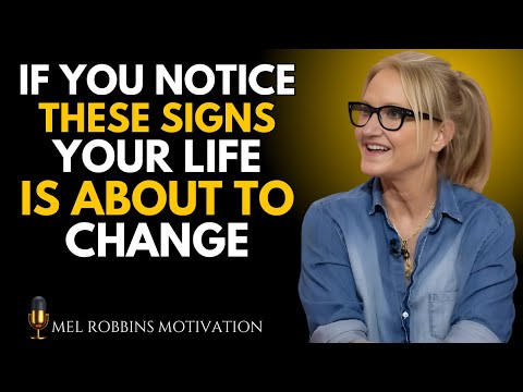 If You Notice These Signs, Big Change Is Coming | Mel Robbins Motivational Speech
